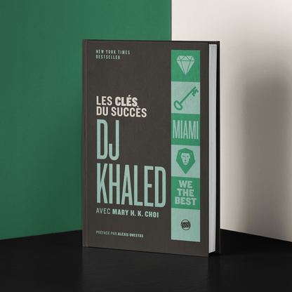 DJ Khaled - Les Clés du Succès